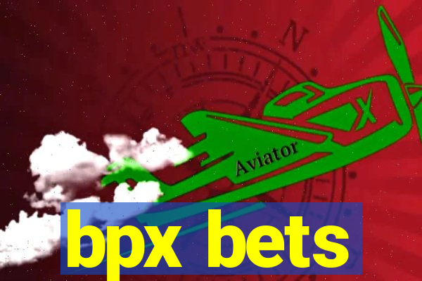 bpx bets